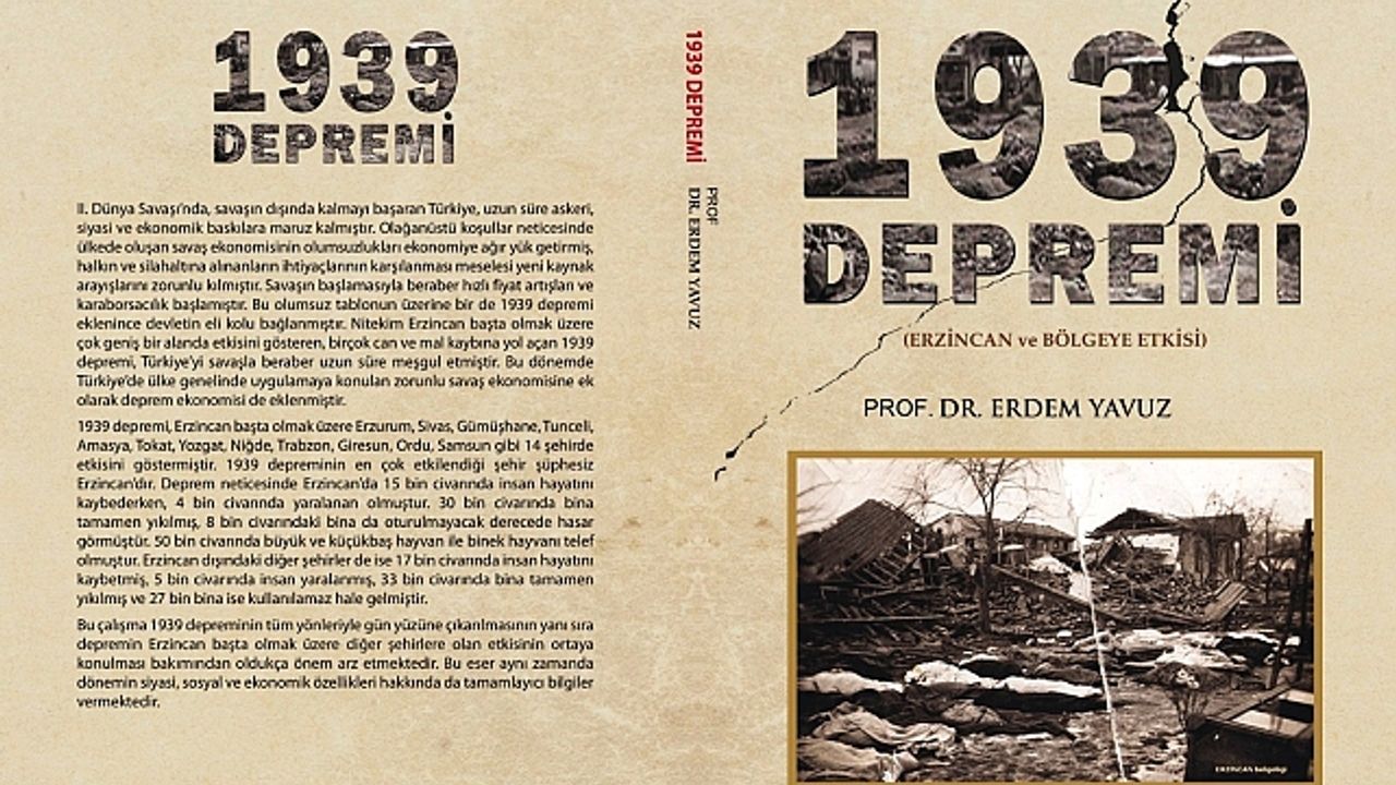 Prof. Dr. Yavuz, 1939 Erzincan Depremi ve sonrasını kaleme aldı