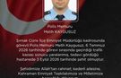 Şırnak'ta trafik kazasında yaralanan polis  şehit oldu