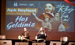 Aşık Reyhani memleketinde anıldı