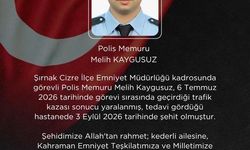 Şırnak'ta trafik kazasında yaralanan polis  şehit oldu
