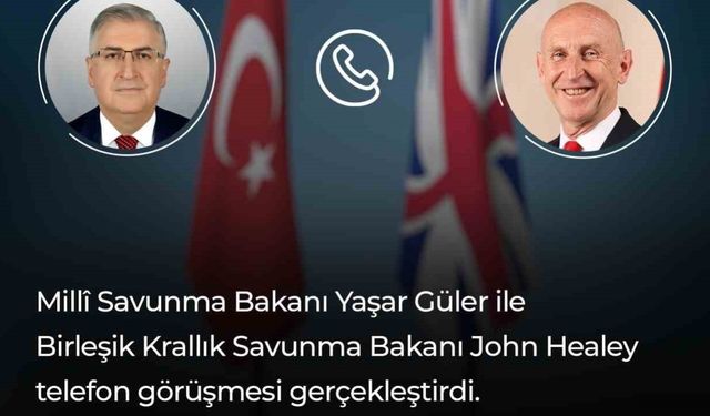 Bakan Güler, Birleşik Krallık Savunma Bakanı Healey ile görüştü