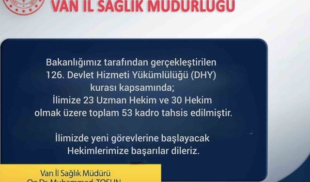 Van'a 53 doktor atandı