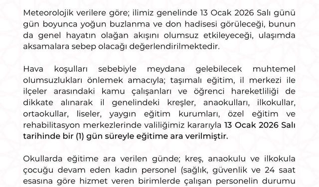 Eğitime 1 gün ara verildi