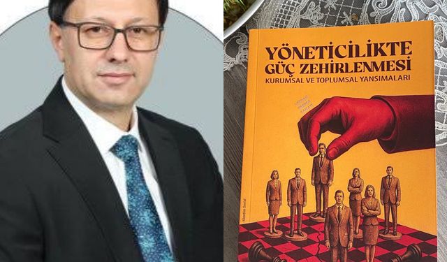 Mimar Cengiz Çelik’in “Yöneticilikte Güç Zehirlenmesi” Kitabı Yayınlandı