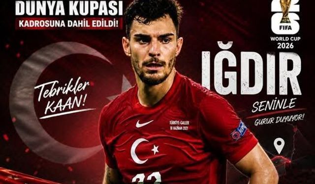 Iğdır’ın Gururu Kaan Ayhan, A Milli Takım’ın Dünya Kupası Kadrosunda!