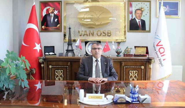 Van OSB Başkanı Memet Aslan: 'OSB'ler şehirlerin gülen yüzüdür'