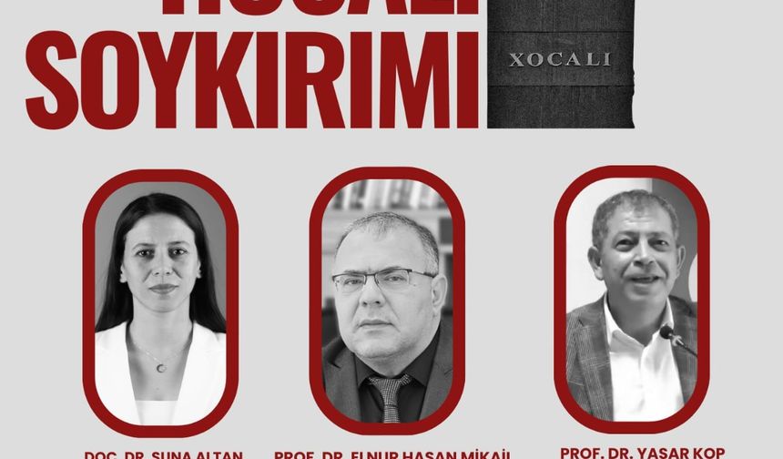 Hocalı Soykırımı "Ortak Acı, Dinmeyen Sızı"