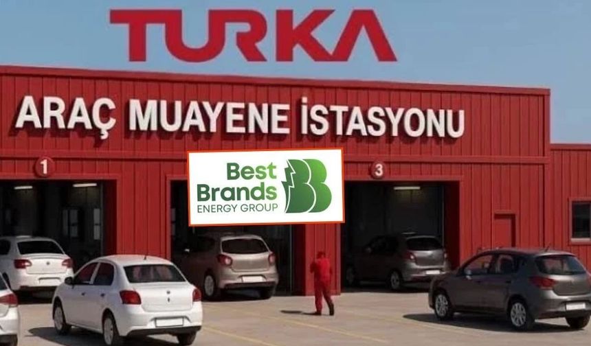 Best Brands Grup, TURKA ile 9 Araç Muayene İstasyonu İçin Ön Protokol İmzaladı