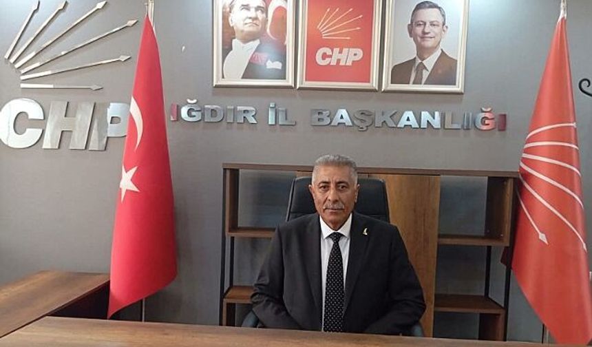 CHP IĞDIR İL BAŞKANI GÖREVDEN ALINDI