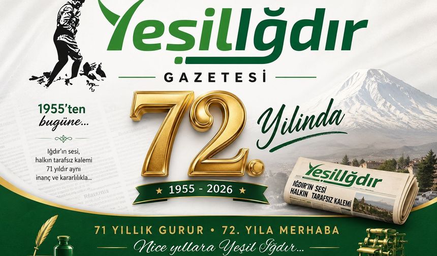 Yeşil Iğdır Gazetesi 72. Yılında