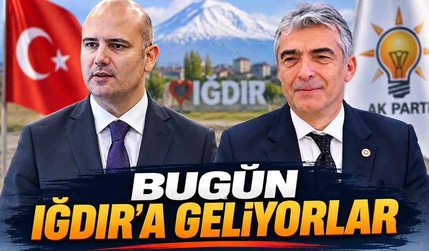 Milletvekili Cantürk Alagöz, AK Parti Genel Başkan Yardımcısı Ömer İleri ile Bugün Iğdır’a Geliyor