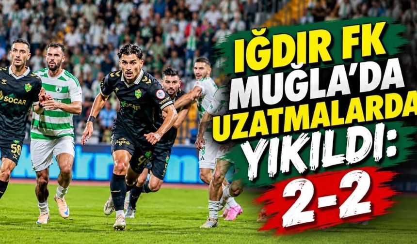 Muğla’da 2-2 Berabere Kaldık
